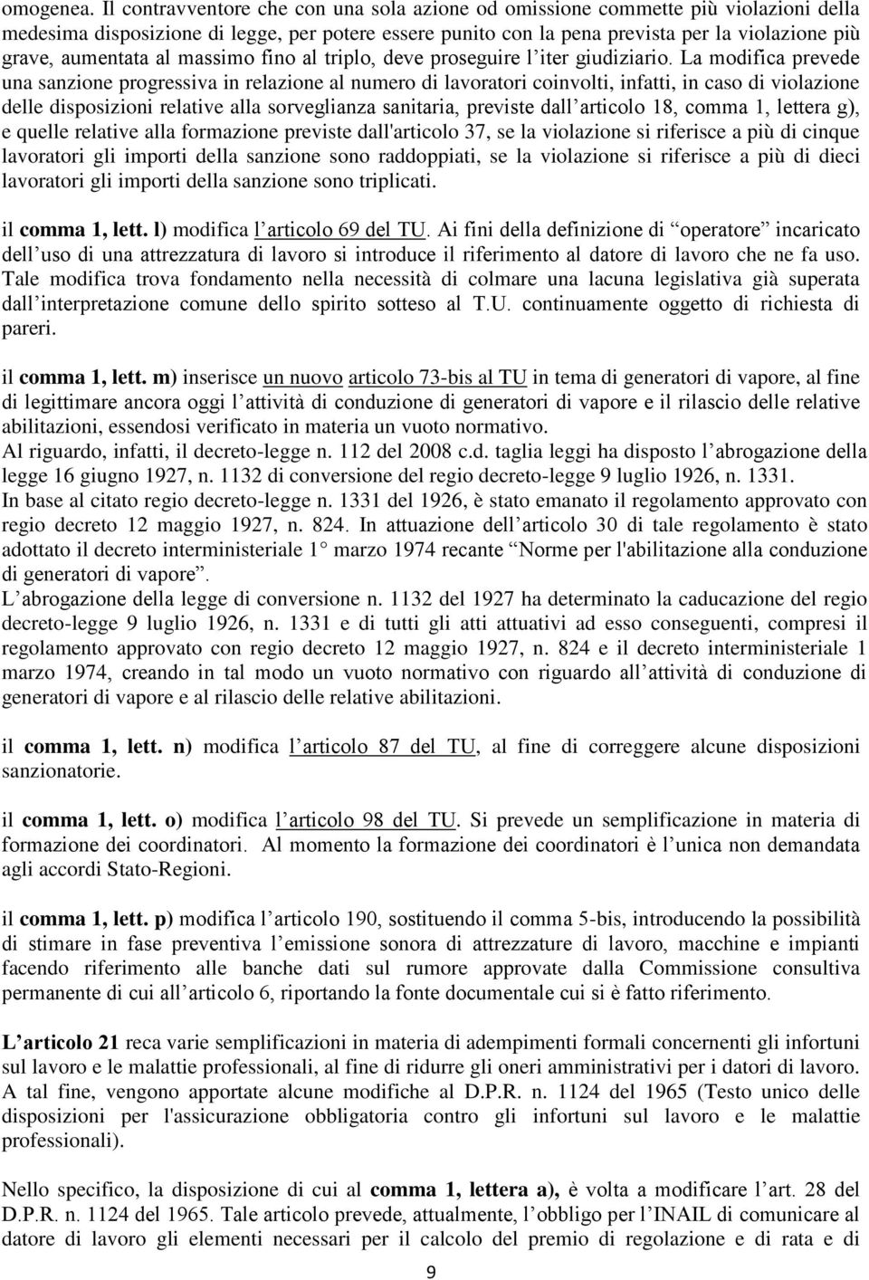 aumentata al massimo fino al triplo, deve proseguire l iter giudiziario.