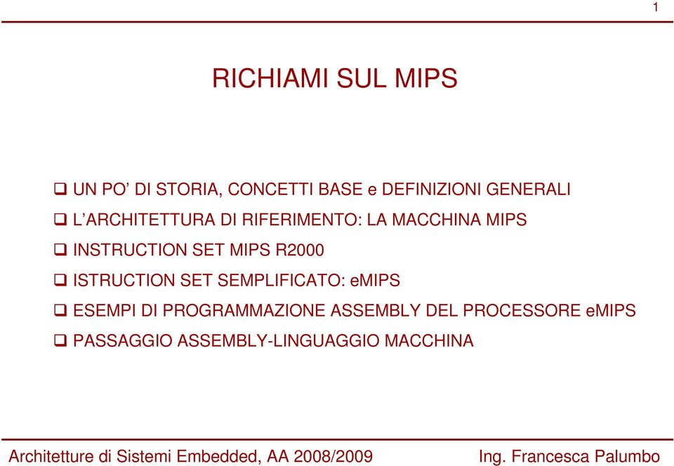 SET MIPS R2000 ISTRUCTION SET SEMPLIFICATO: emips ESEMPI DI