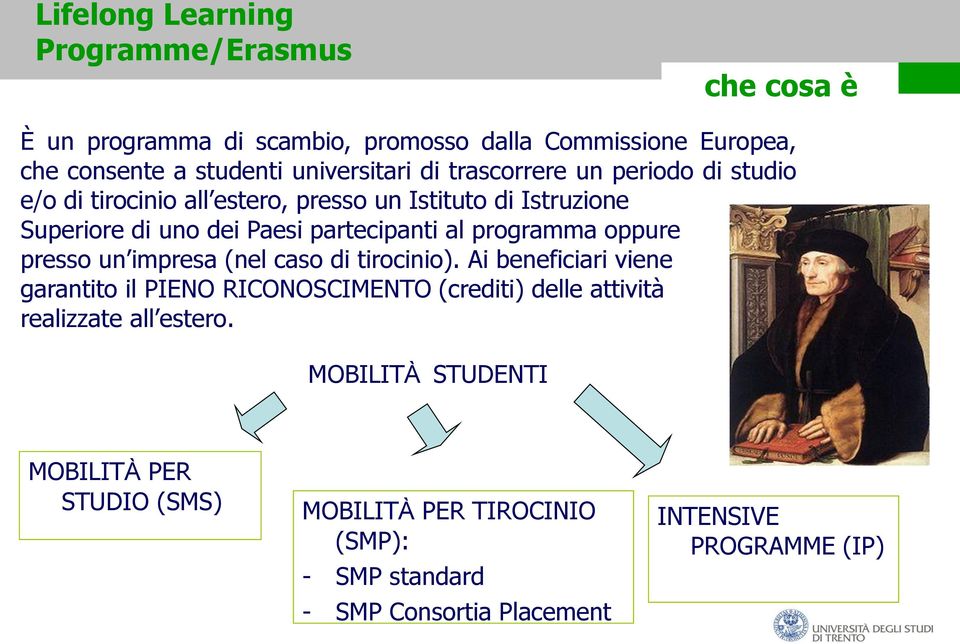 programma oppure presso un impresa (nel caso di tirocinio).