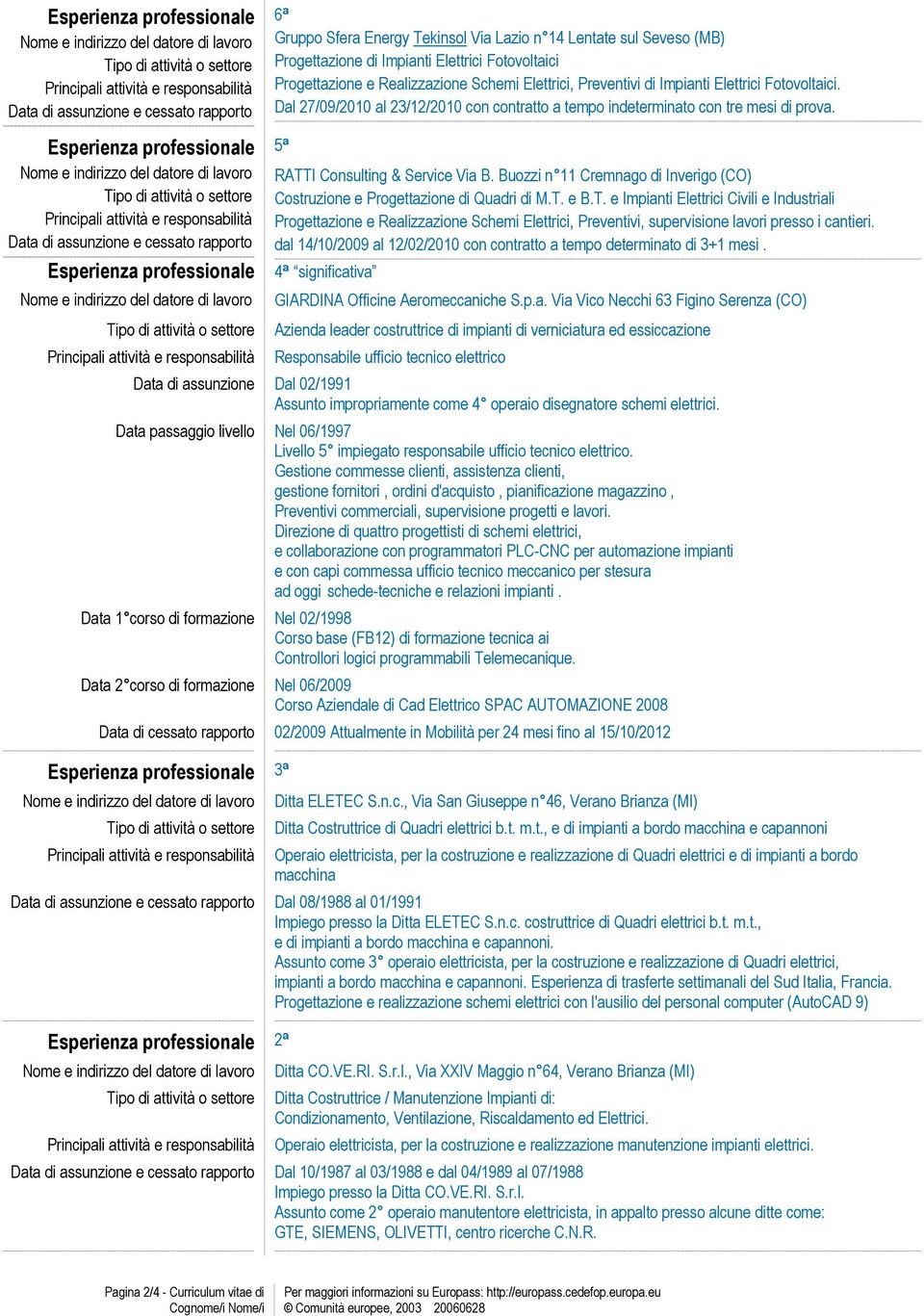 Buozzi n 11 Cremnago di Inverigo (CO) Costruzione e Progettazione di Quadri di M.T.