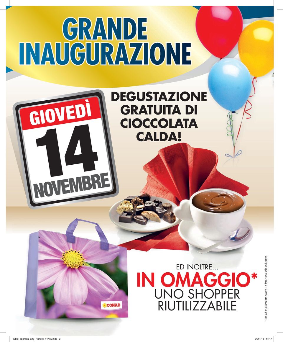 .. IN OMAGGIO* UNO SHOPPER RIUTILIZZABILE *Fino ad esaurimento