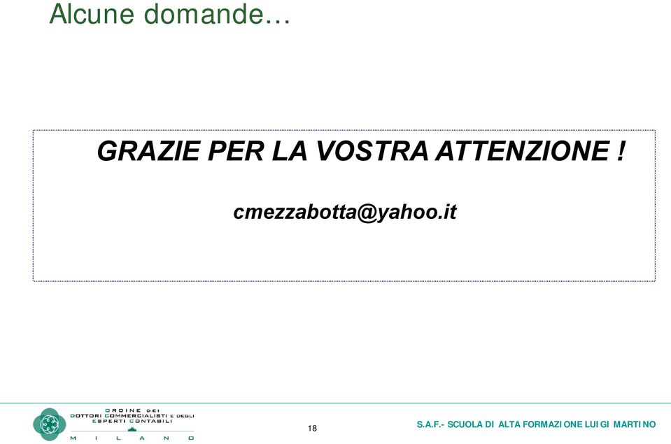 VOSTRA ATTENZIONE!