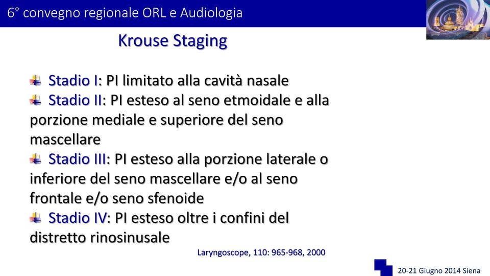 alla porzione laterale o inferiore del seno mascellare e/o al seno frontale e/o seno