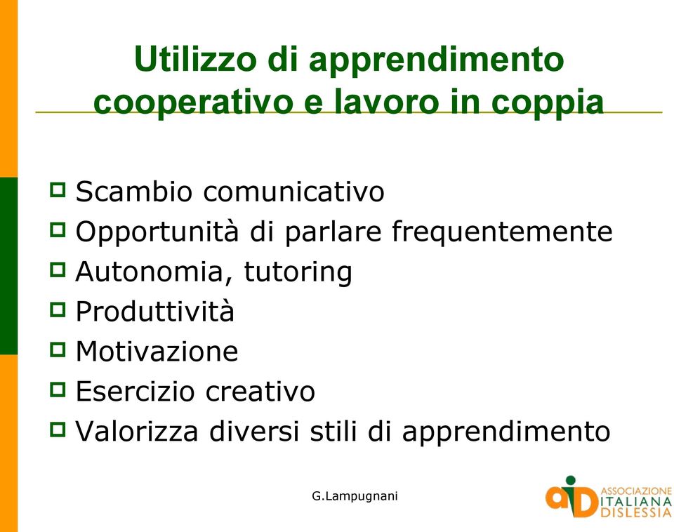 frequentemente Autonomia, tutoring Produttività