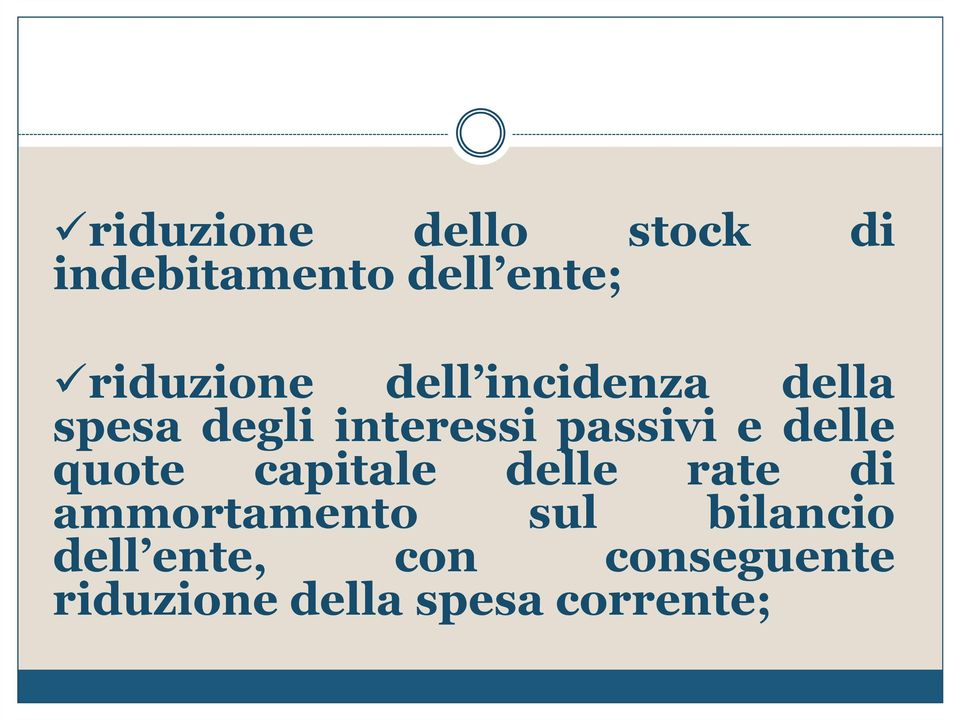 interessi passivi e delle quote capitale delle rate di