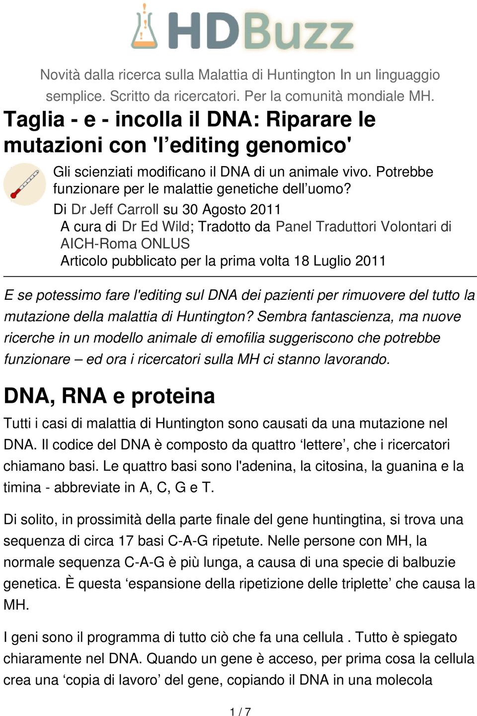 Di Dr Jeff Carroll su 30 Agosto 2011 A cura di Dr Ed Wild; Tradotto da Panel Traduttori Volontari di AICH-Roma ONLUS Articolo pubblicato per la prima volta 18 Luglio 2011 E se potessimo fare