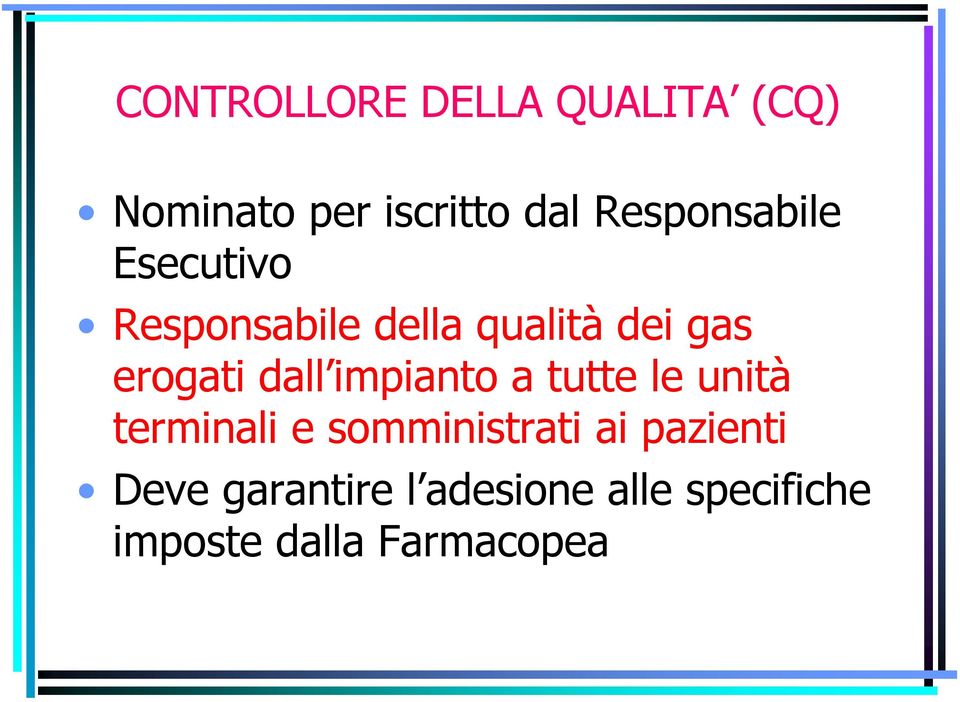 erogati dall impianto a tutte le unità terminali e somministrati