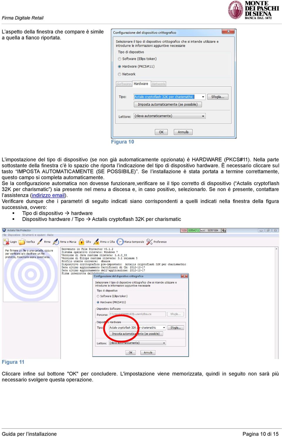 Se l installazione è stata portata a termine correttamente, questo campo si completa automaticamente.