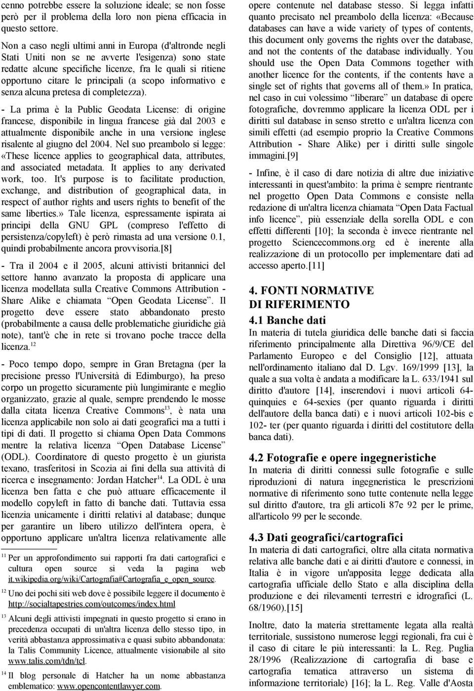 (a scopo informativo e senza alcuna pretesa di completezza).