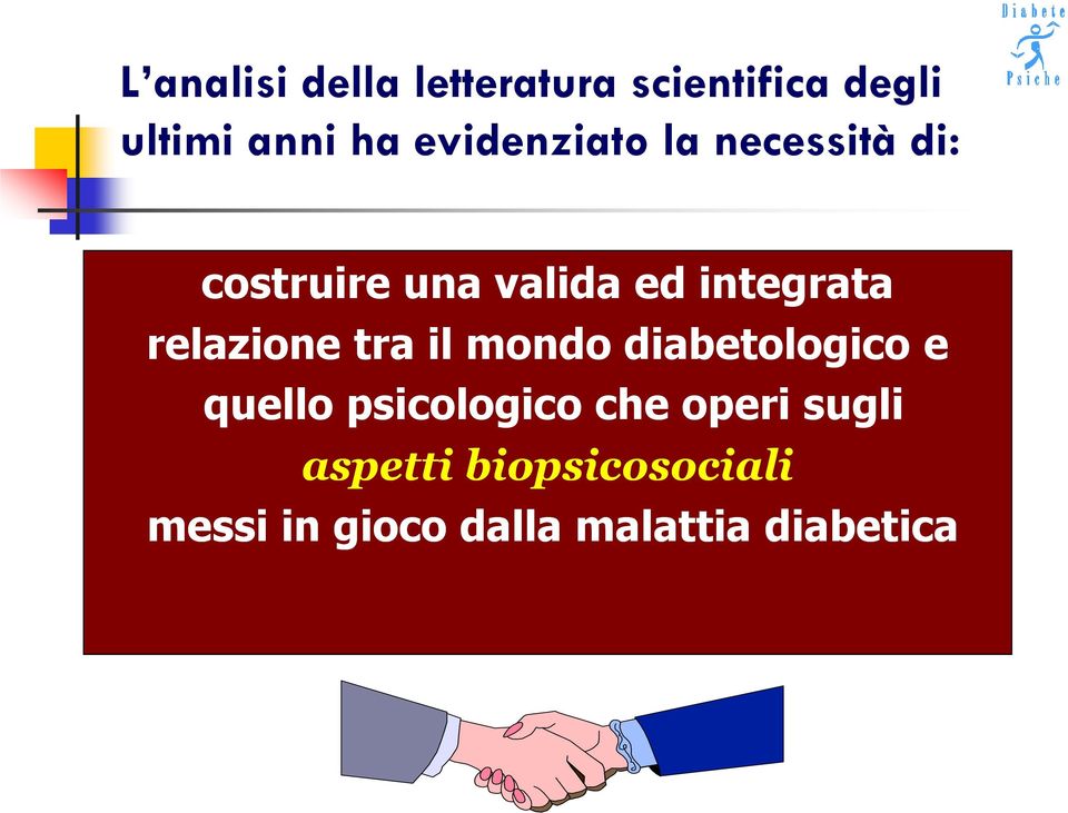 relazione tra il mondo diabetologico e quello psicologico che