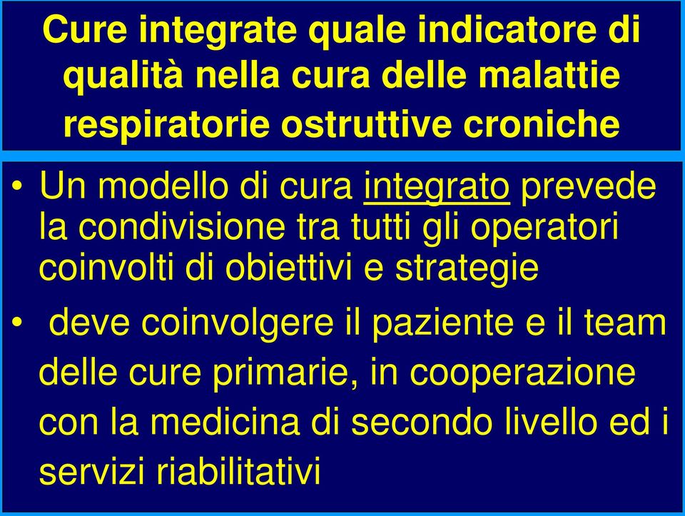 operatori coinvolti di obiettivi e strategie deve coinvolgere il paziente e il team