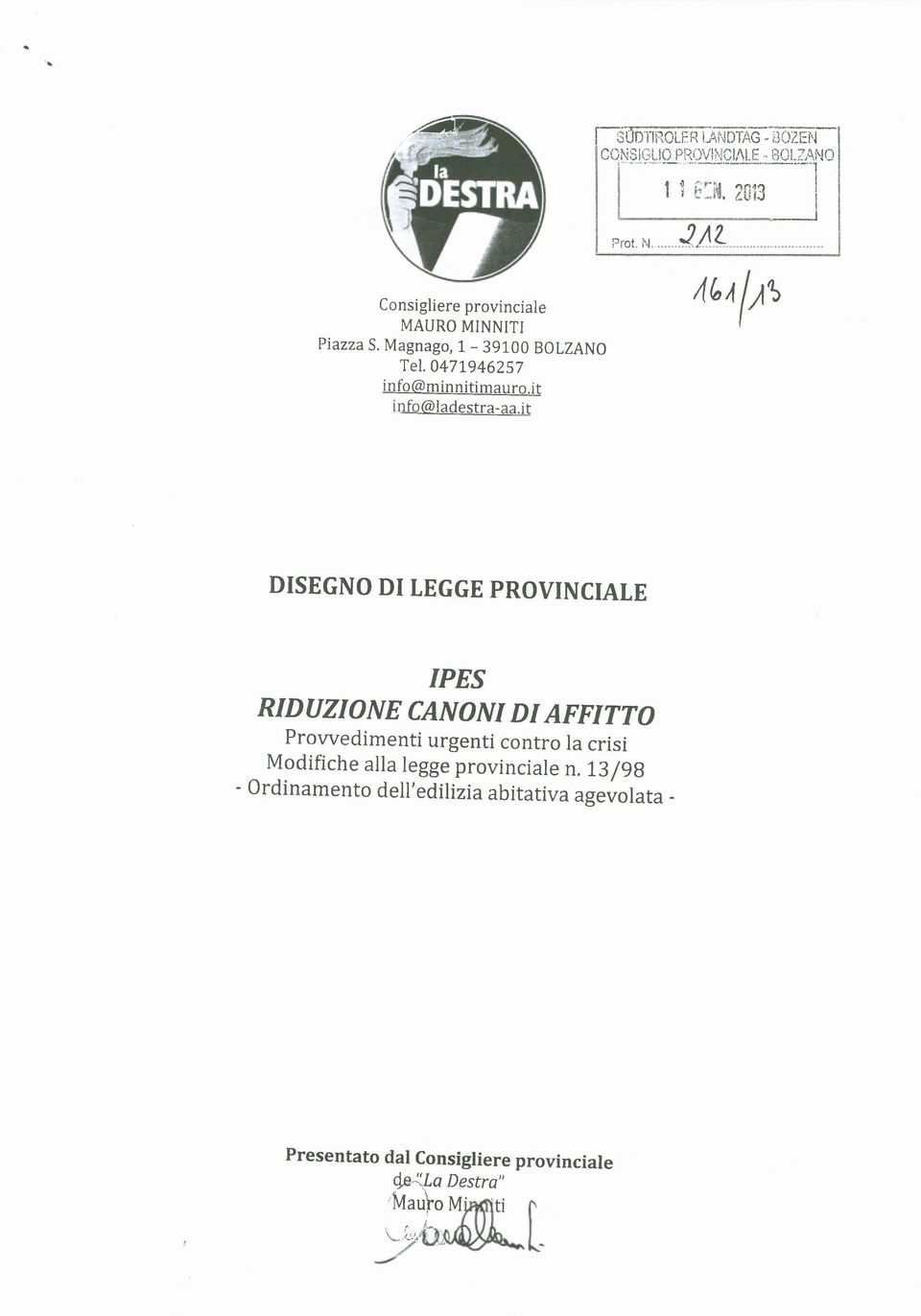 2013 mpt DISEGNO DI LEGGE PROVINCIALE IPES RIDUZIONE CANONI DI AFFITTO Provvedimenti urgenti contro la crisi Modifiche