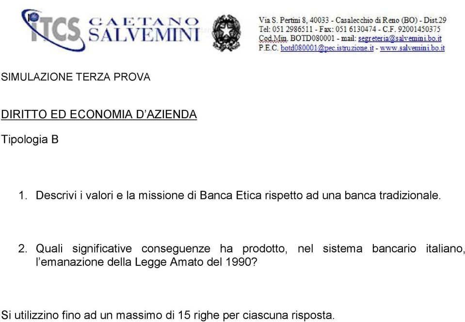 Quali significative conseguenze ha prodotto, nel sistema bancario italiano, l