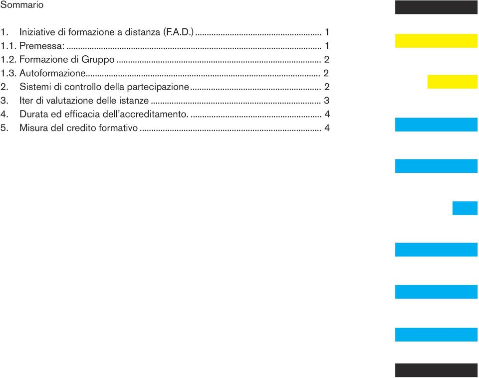 Sistemi di controllo della partecipazione... 2 3.