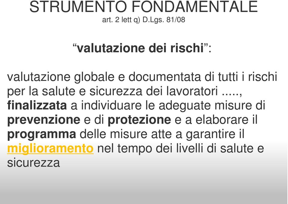 salute e sicurezza dei lavoratori.