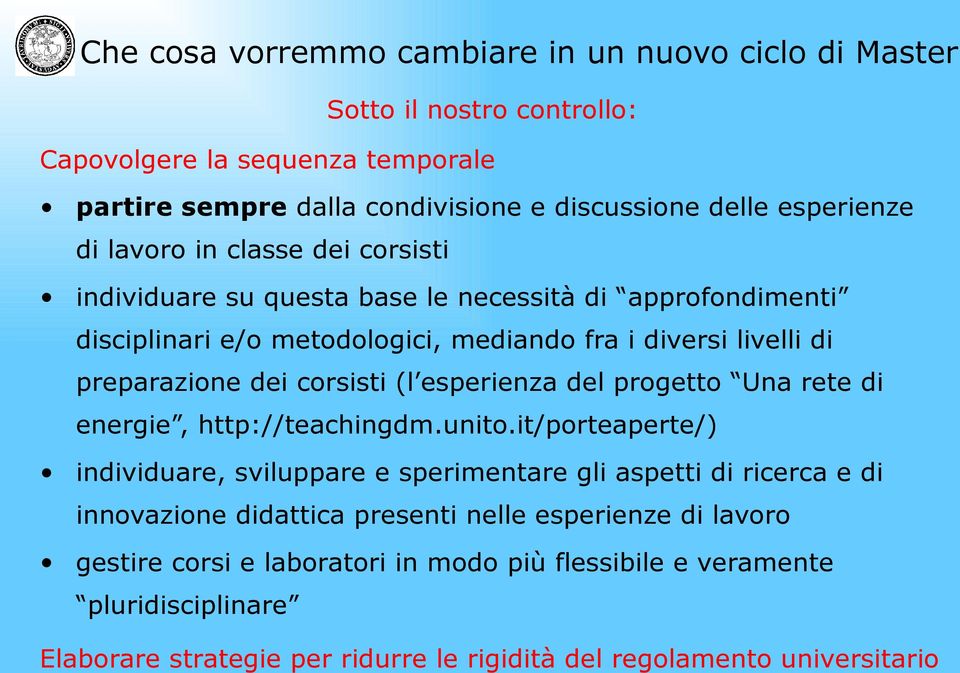 (l esperienza del progetto Una rete di energie, http://teachingdm.unito.