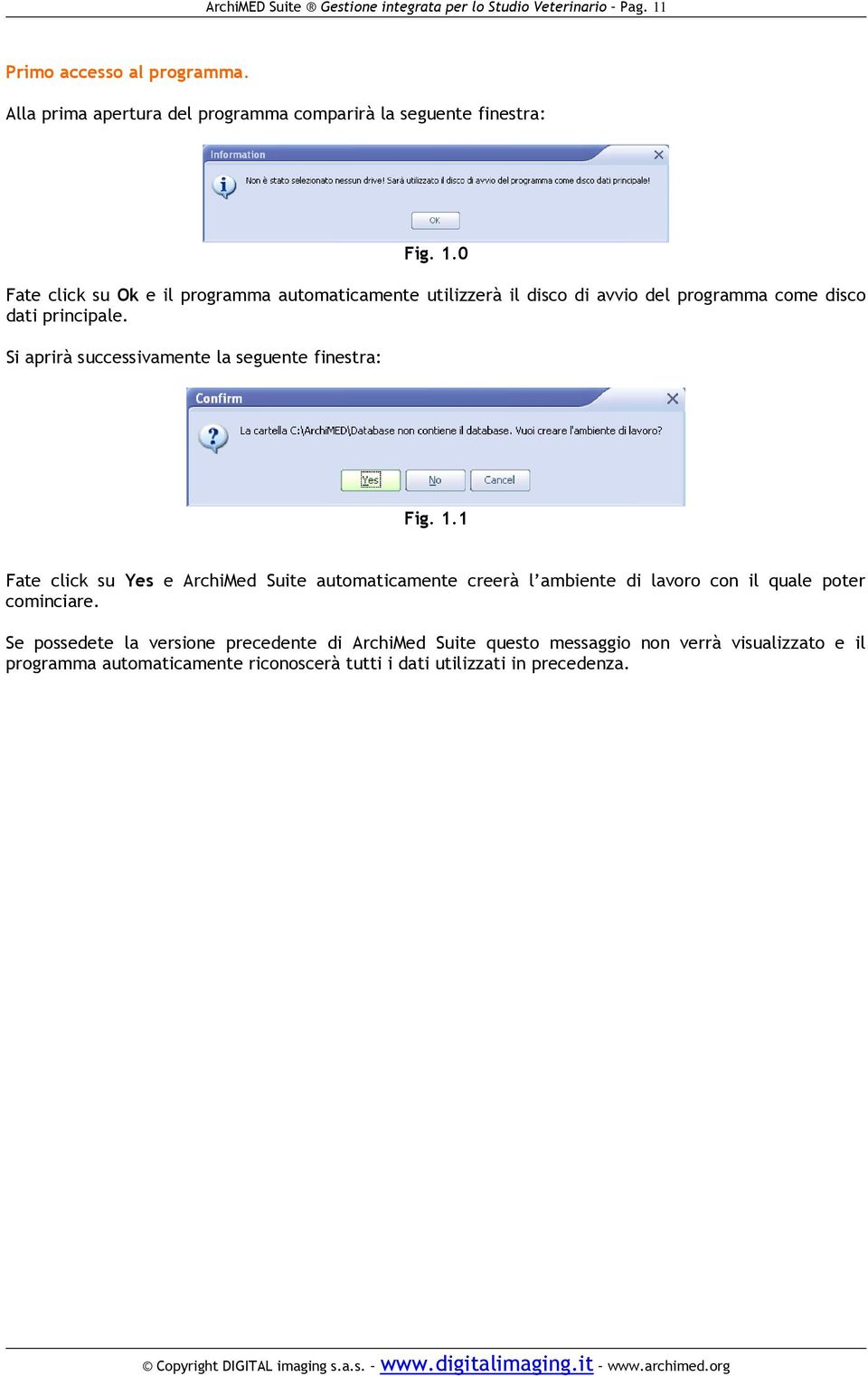 0 Fate click su Ok e il programma automaticamente utilizzerà il disco di avvio del programma come disco dati principale.