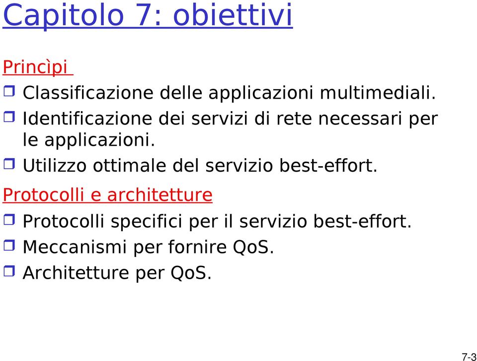 Utilizzo ottimale del servizio best-effort.