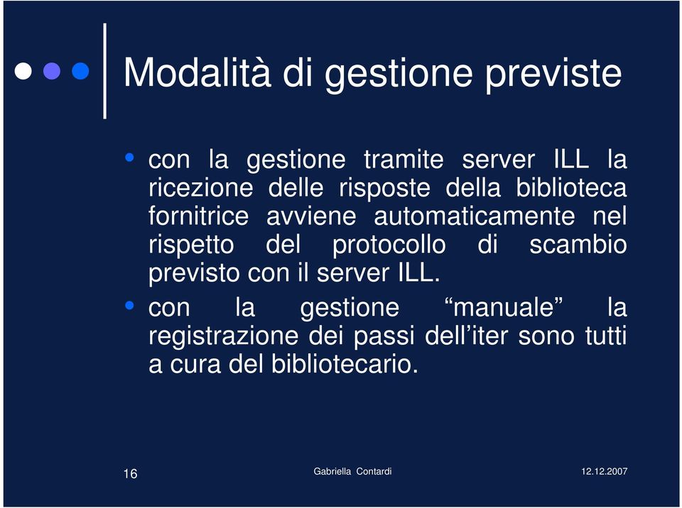 rispetto del protocollo di scambio previsto con il server ILL.