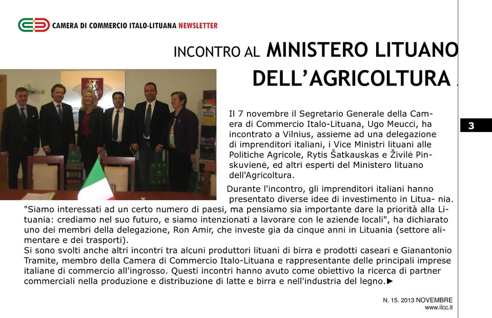 Politiche Agricole, Rytis Šatkauskas e Živilė Pinskuvienė, ed altri esperti del Ministero lituano dell'agricoltura.