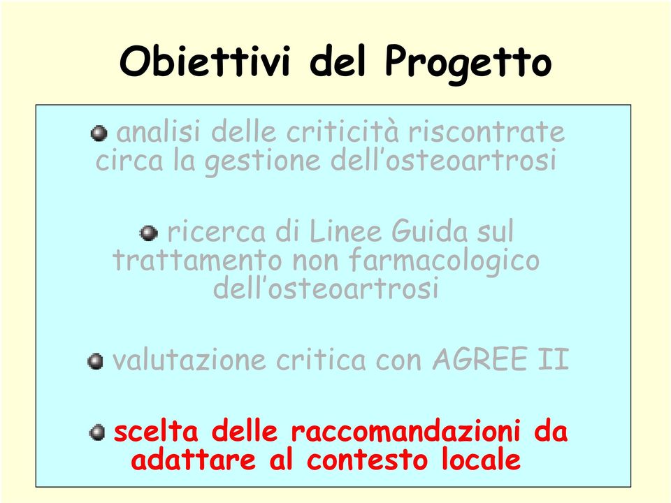 trattamento non farmacologico dell osteoartrosi valutazione