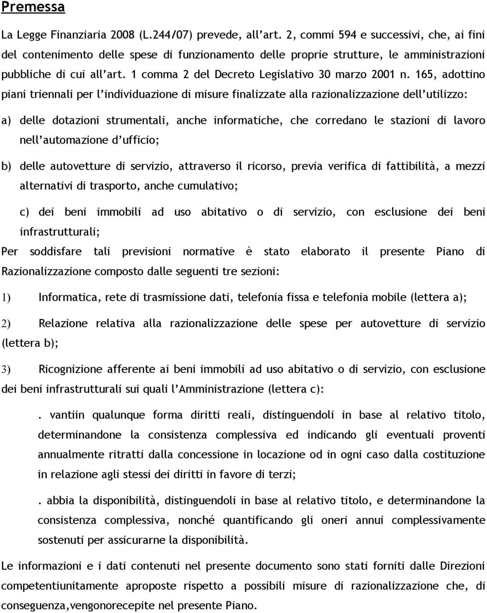 1 comma 2 del Decreto Legislativo 30 marzo 2001 n.