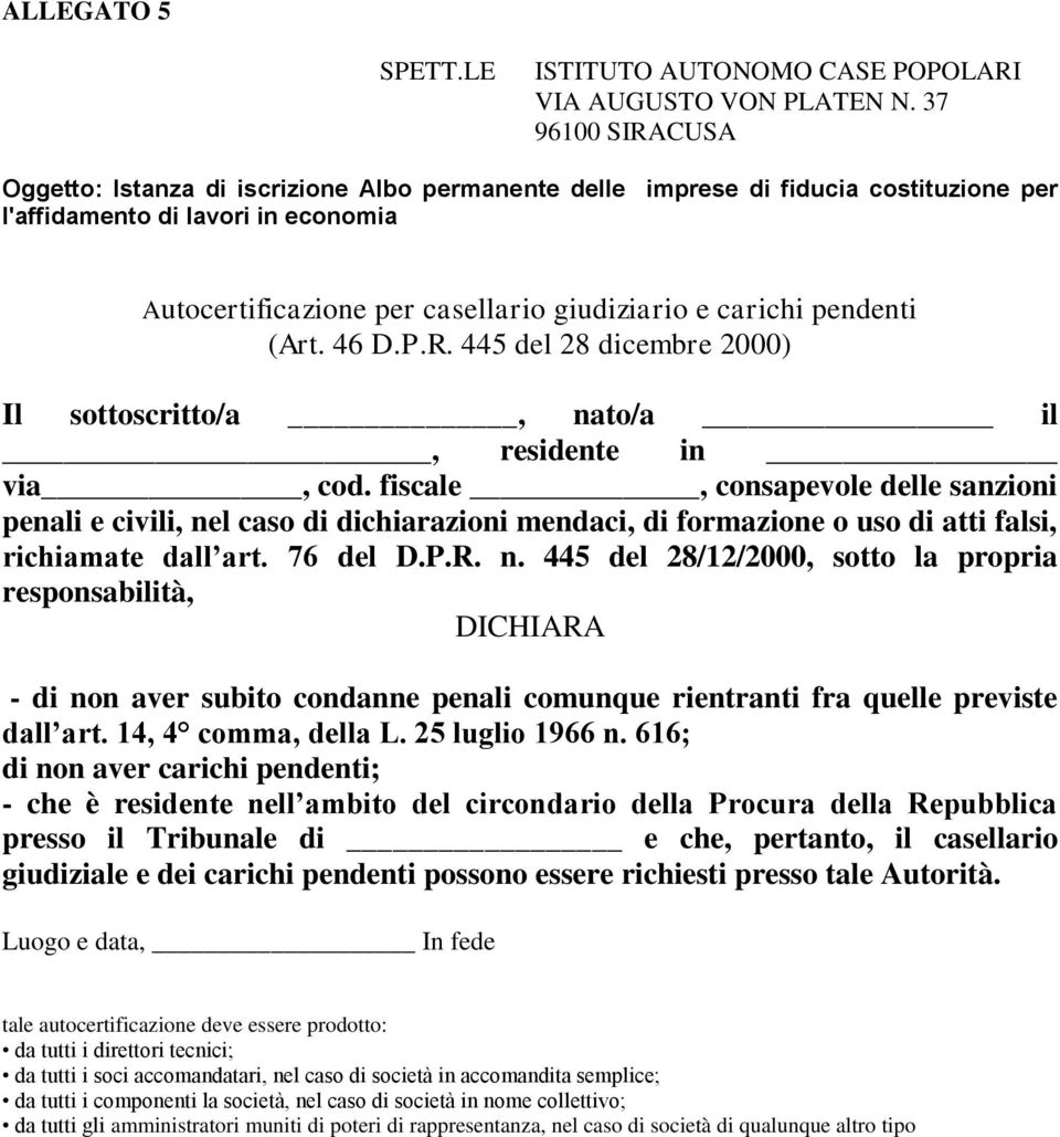 14, 4 comma, della L. 25 luglio 1966 n.