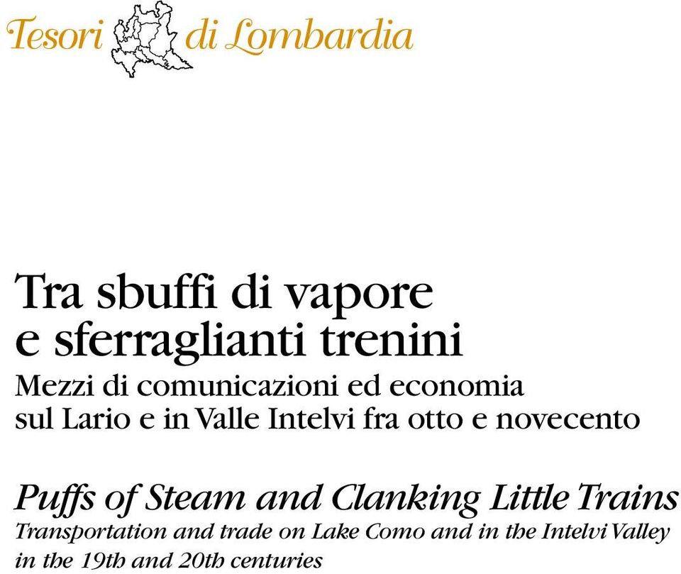 novecento Puffs of Steam and Clanking Little Trains Transportation