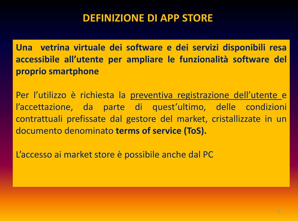 utente e l accettazione, da parte di quest ultimo, delle condizioni contrattuali prefissate dal gestore del market,