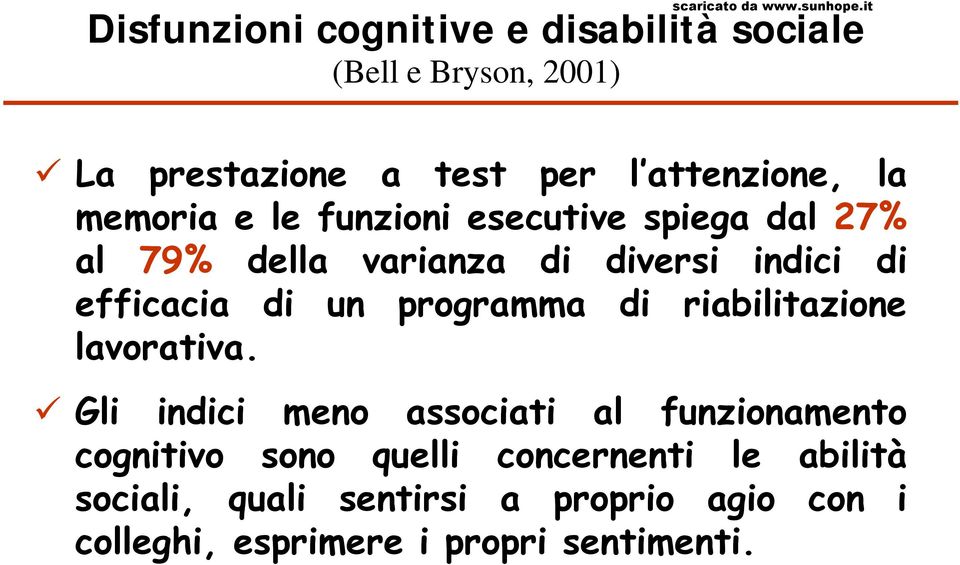 un programma di riabilitazione lavorativa.