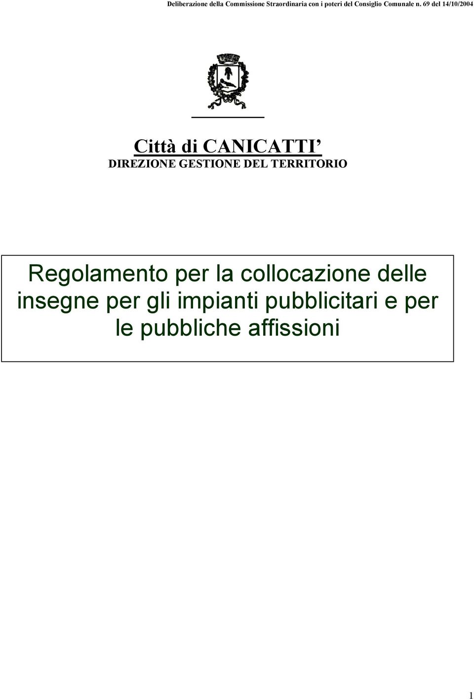 69 del 14/10/2004 Cità di CANICATTI DIREZIONE GESTIONE DEL