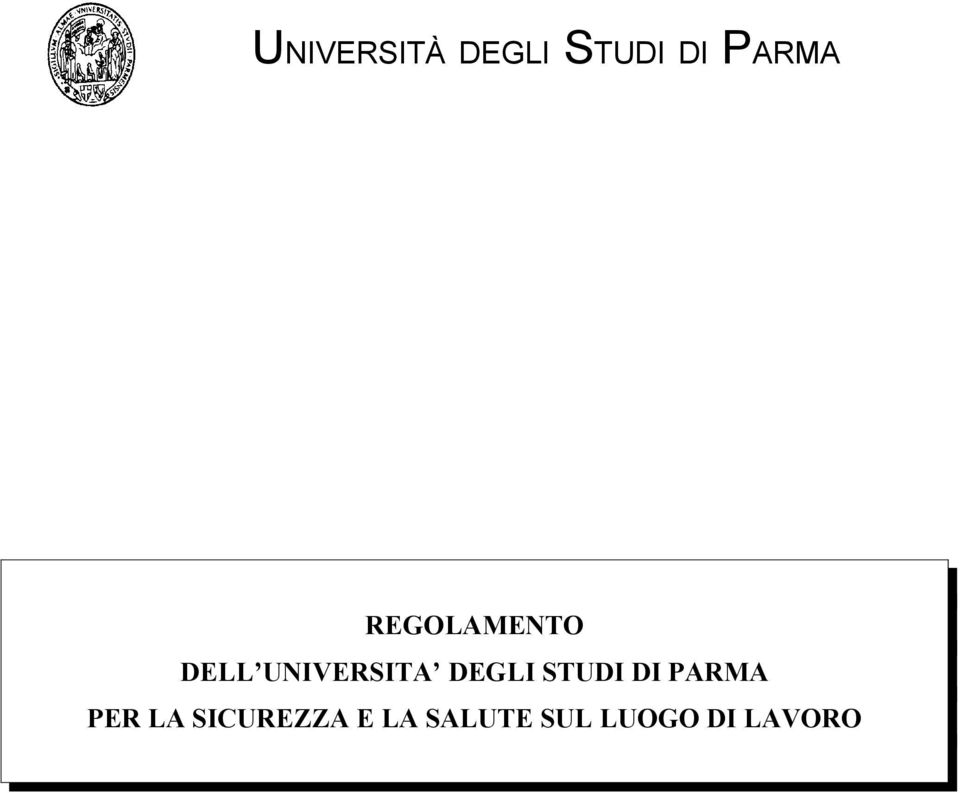 DEGLI STUDI DI PARMA PER LA