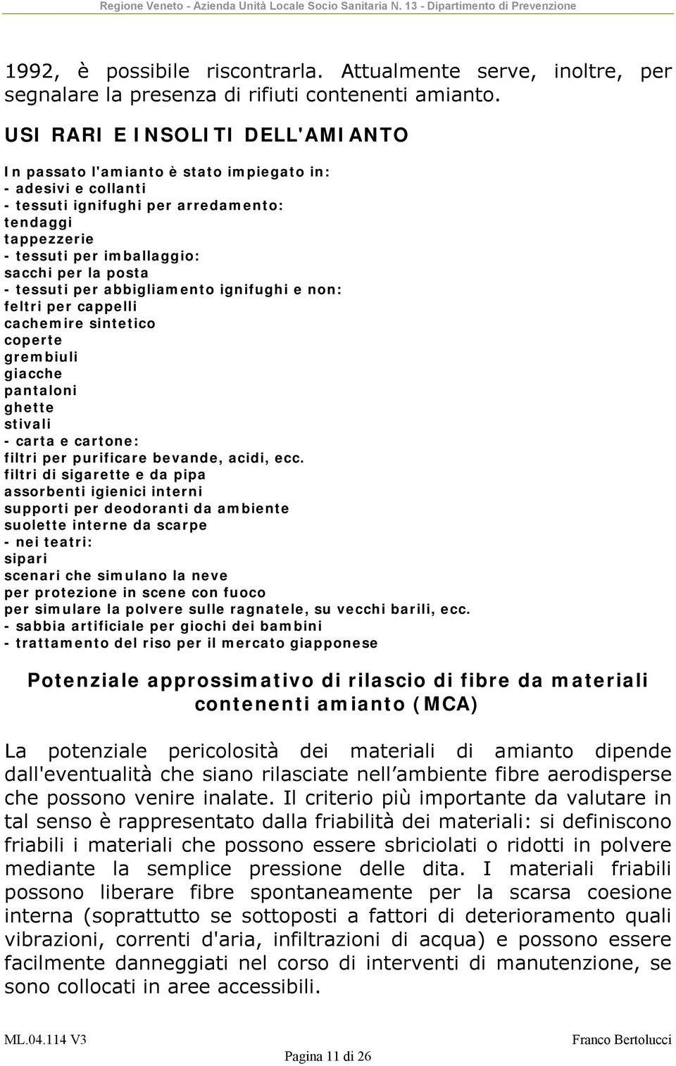 posta - tessuti per abbigliamento ignifughi e non: feltri per cappelli cachemire sintetico coperte grembiuli giacche pantaloni ghette stivali - carta e cartone: filtri per purificare bevande, acidi,