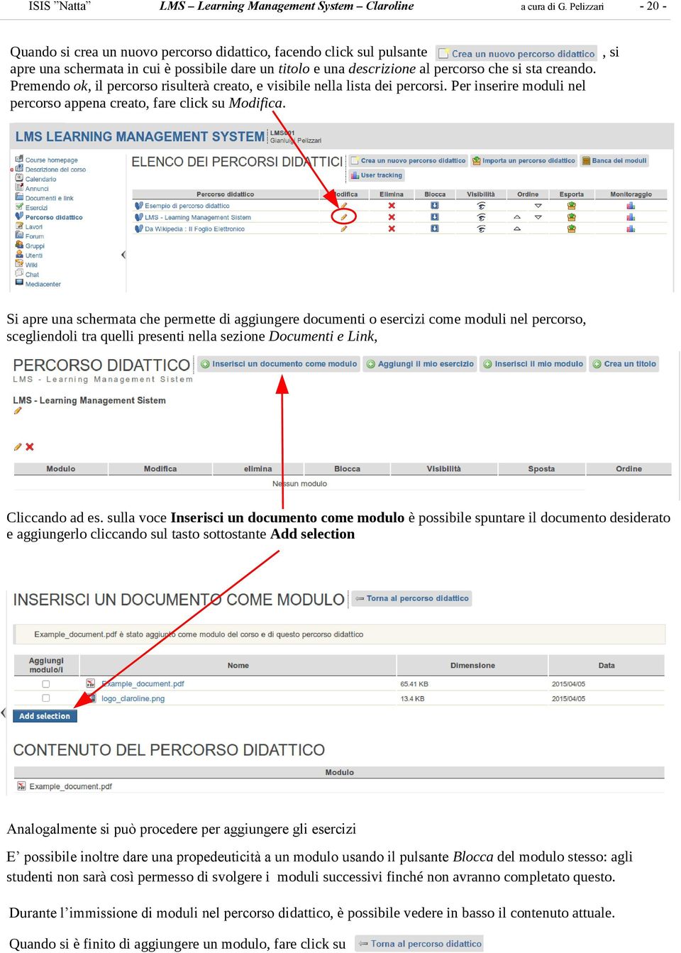 Si apre una schermata che permette di aggiungere documenti o esercizi come moduli nel percorso, scegliendoli tra quelli presenti nella sezione Documenti e Link, Cliccando ad es.