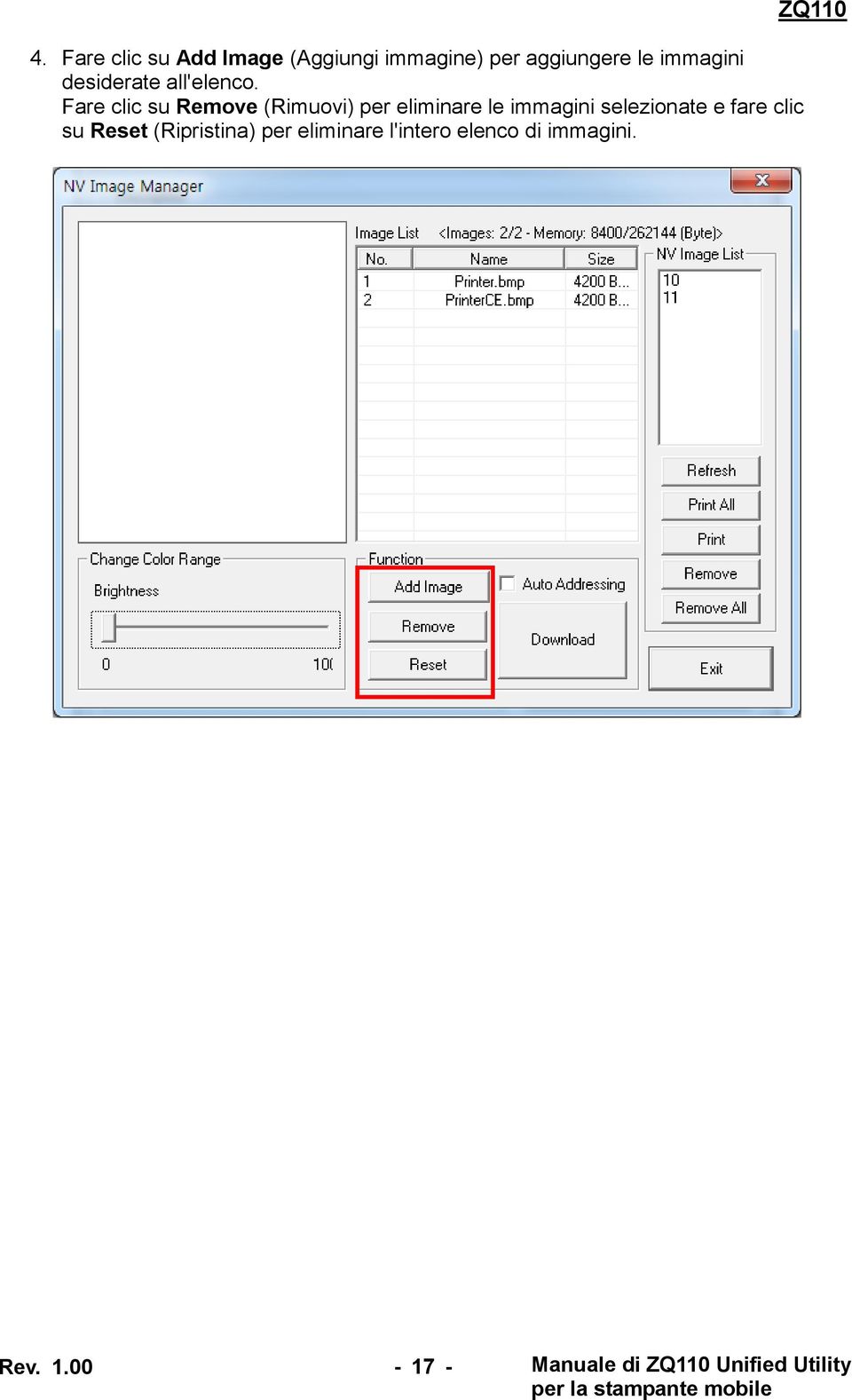 Fare clic su Remove (Rimuovi) per eliminare le immagini selezionate e