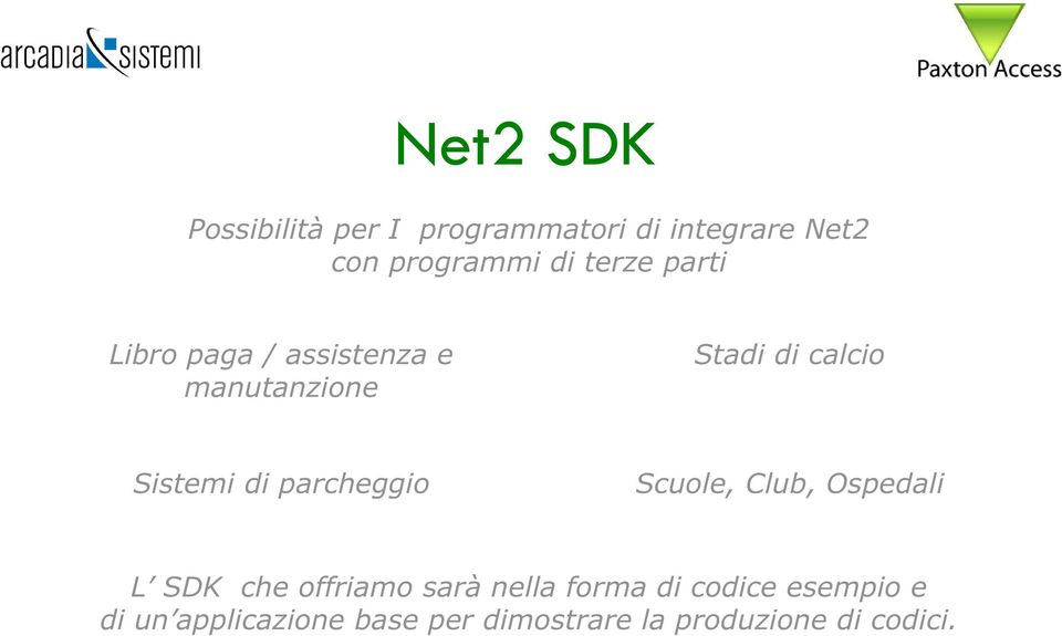 di parcheggio Scuole, Club, Ospedali L SDK che offriamo sarà nella forma di