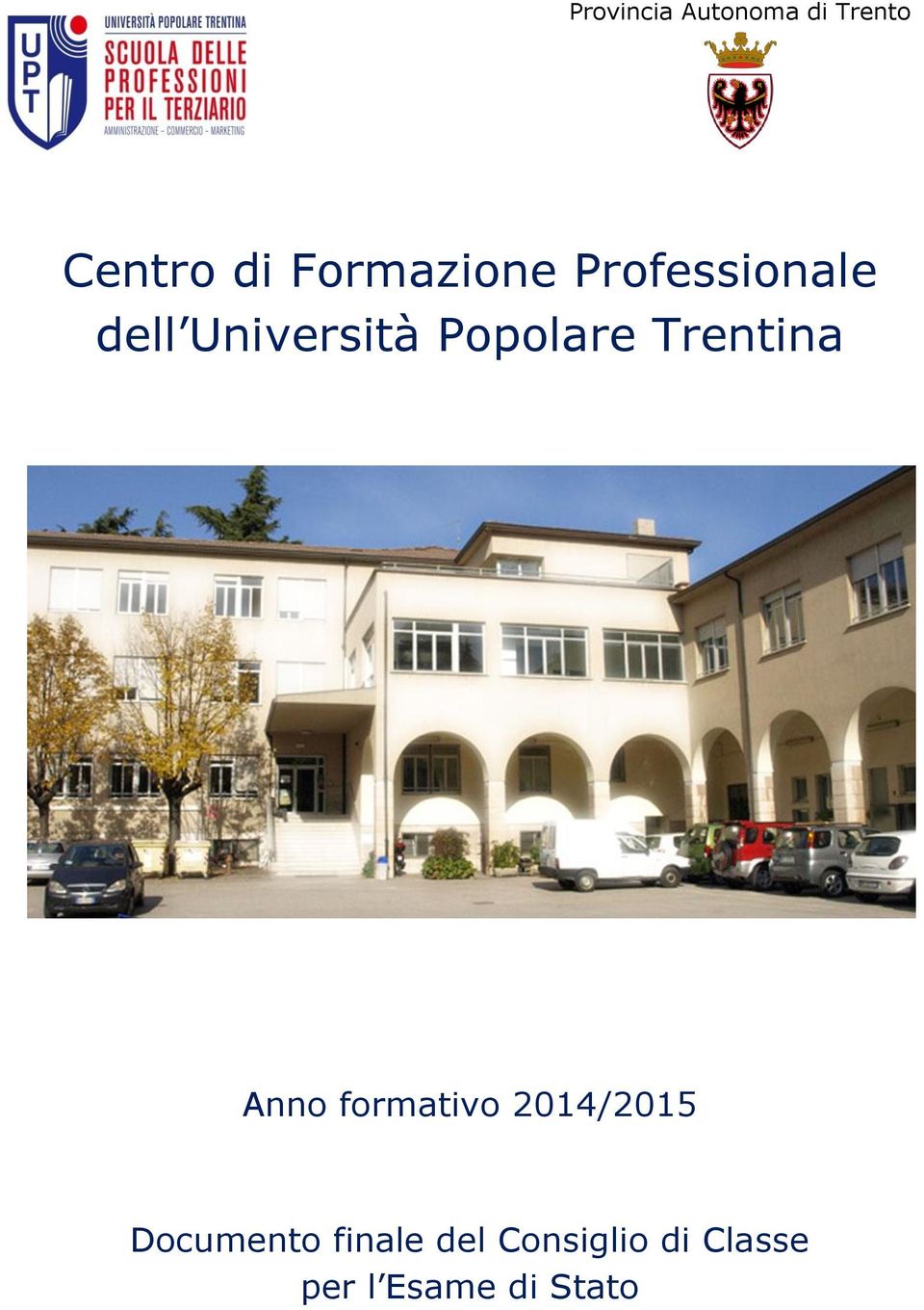 Popolare Trentina Anno formativo 2014/2015