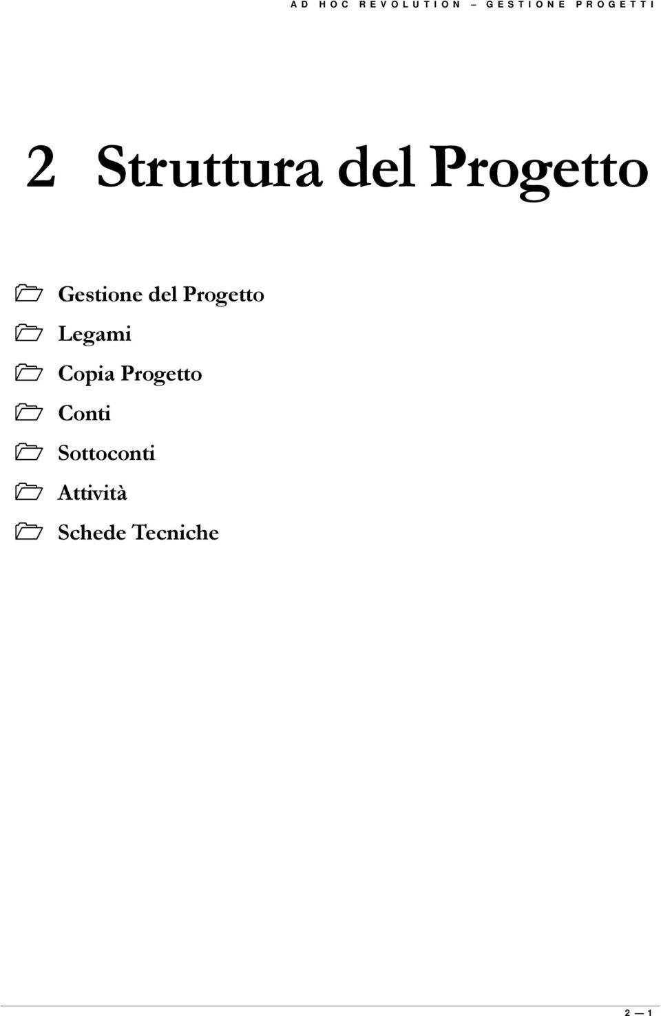 Gestione del Progetto! Legami!