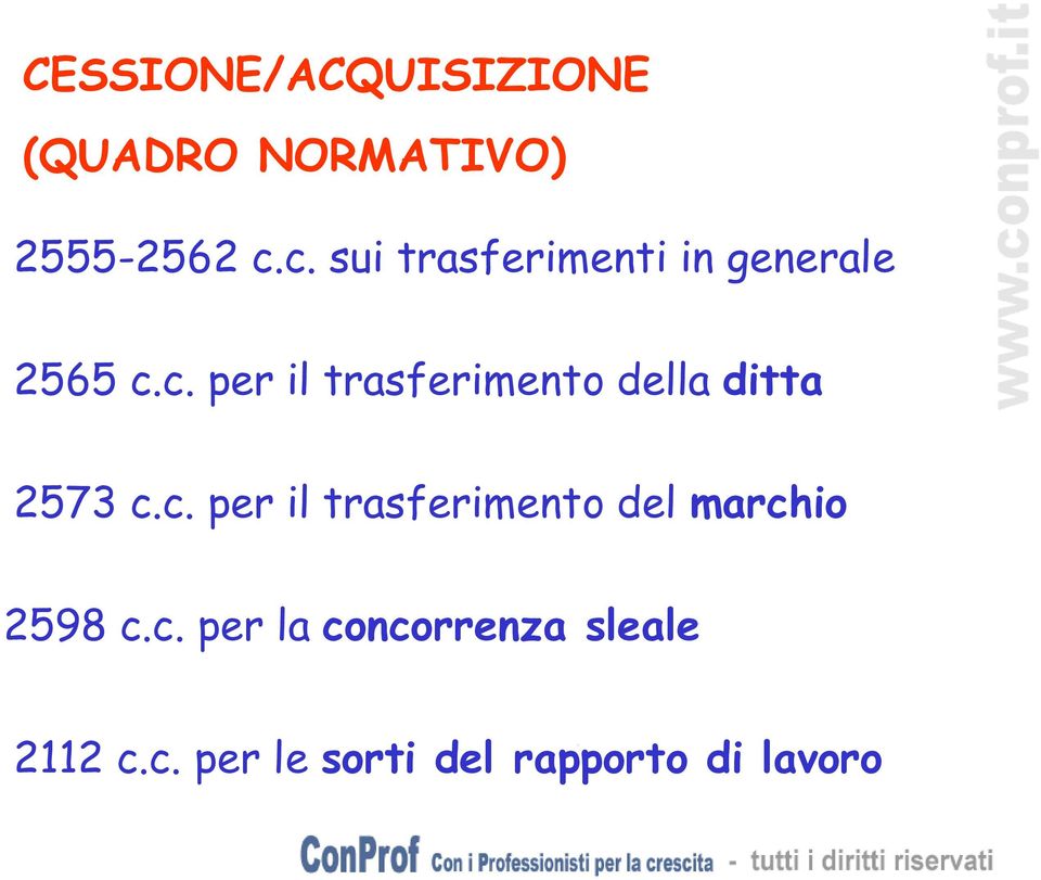 c. per il trasferimento del marchio 2598 c.c. per la concorrenza sleale 2112 c.