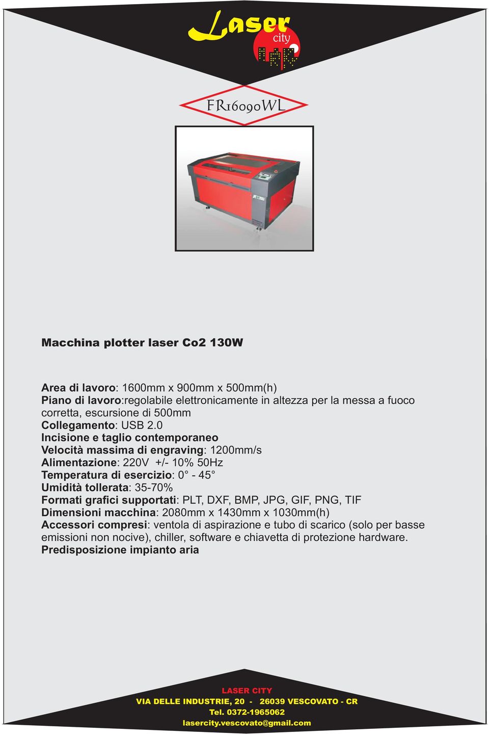 engraving: 1200mm/s Dimensioni macchina: 2080mm x 1430mm x 1030mm(h)