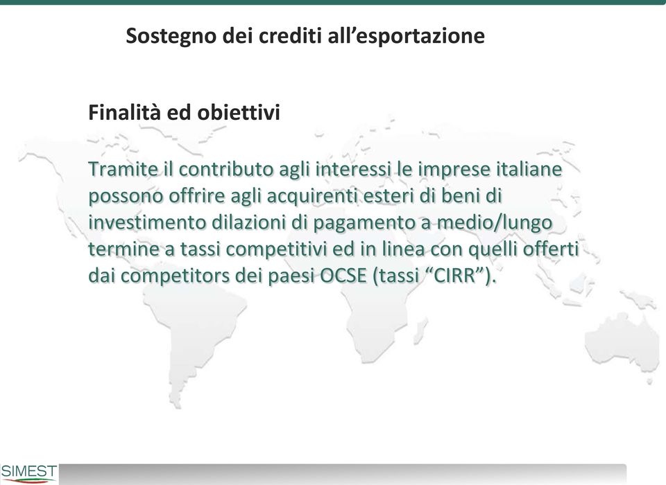 esteri di beni di investimento dilazioni di pagamento a medio/lungo termine a