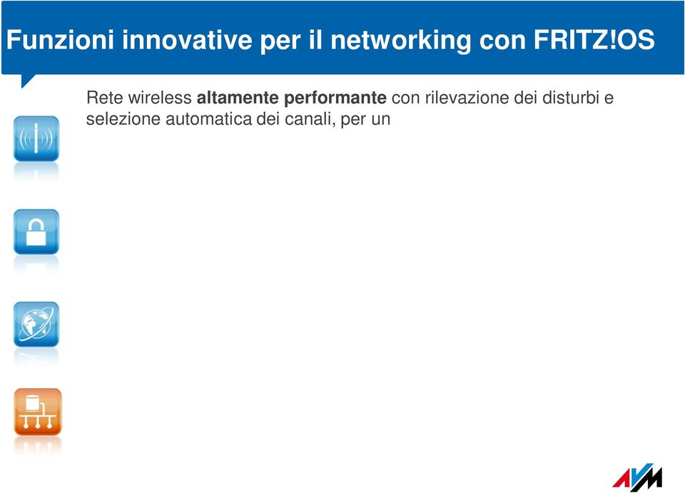 Firewall SPI per il controllo degli accessi Internet, con la possibilità di filtrare siti e consentire la navigazione solo in determinate fasce orarie.