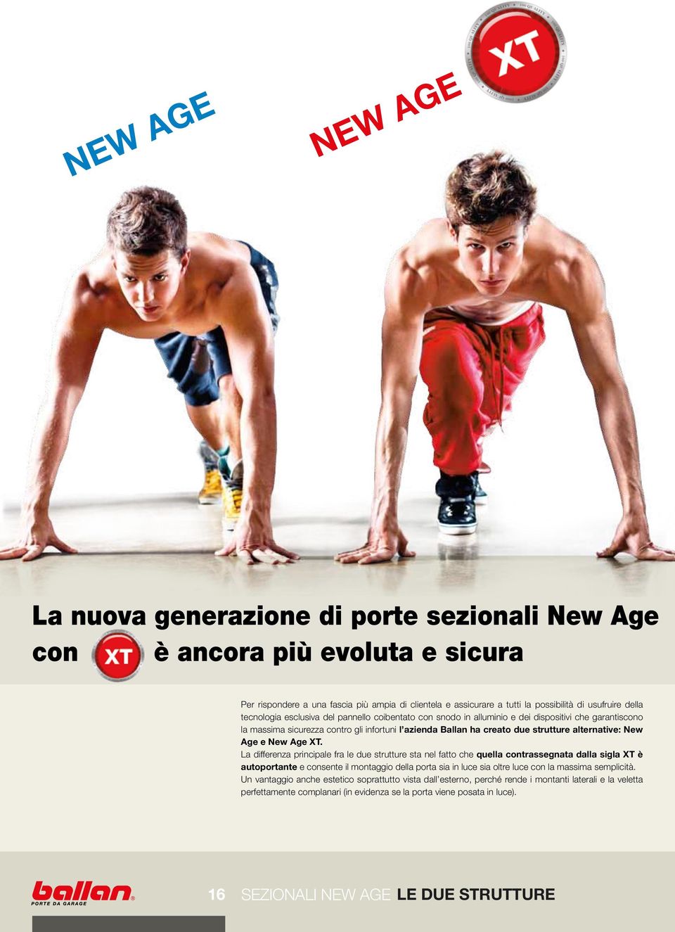 strutture alternative: New Age e New Age XT.