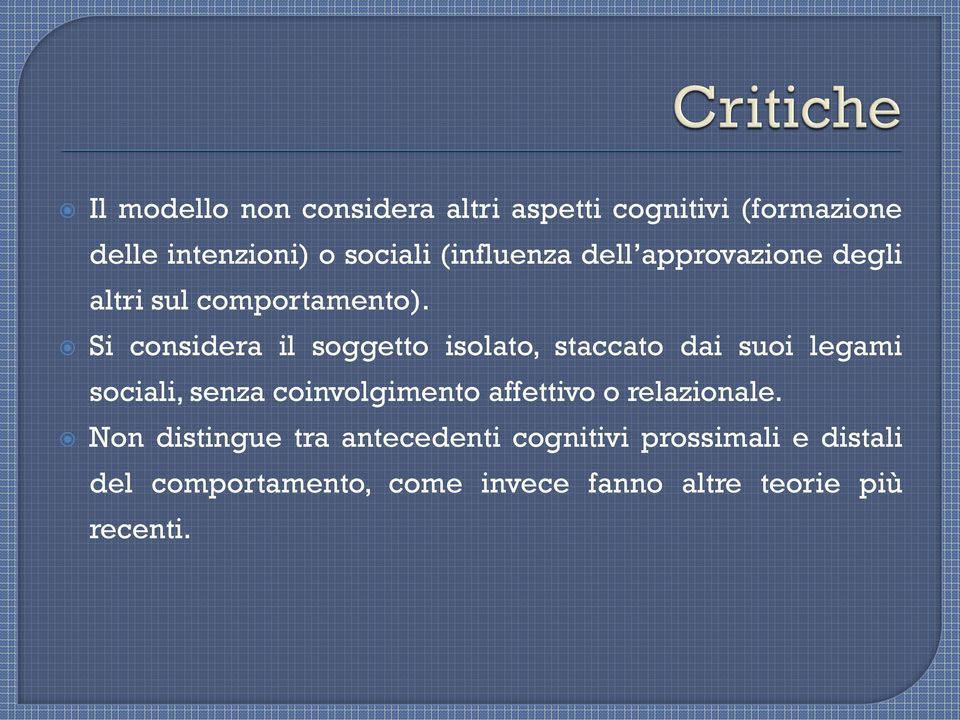 Si considera il soggetto isolato, staccato dai suoi legami sociali, senza coinvolgimento