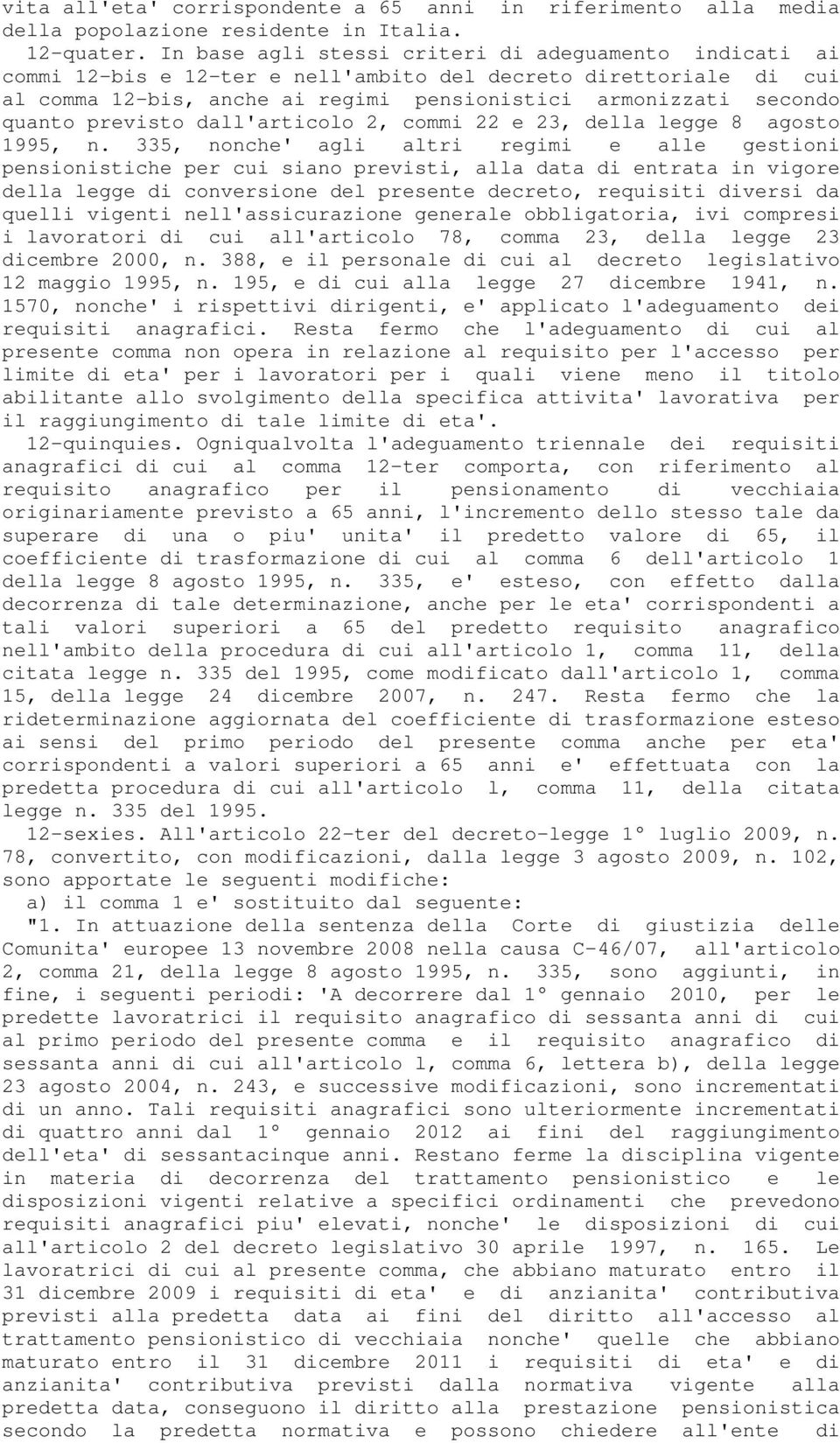 previsto dall'articolo 2, commi 22 e 23, della legge 8 agosto 1995, n.