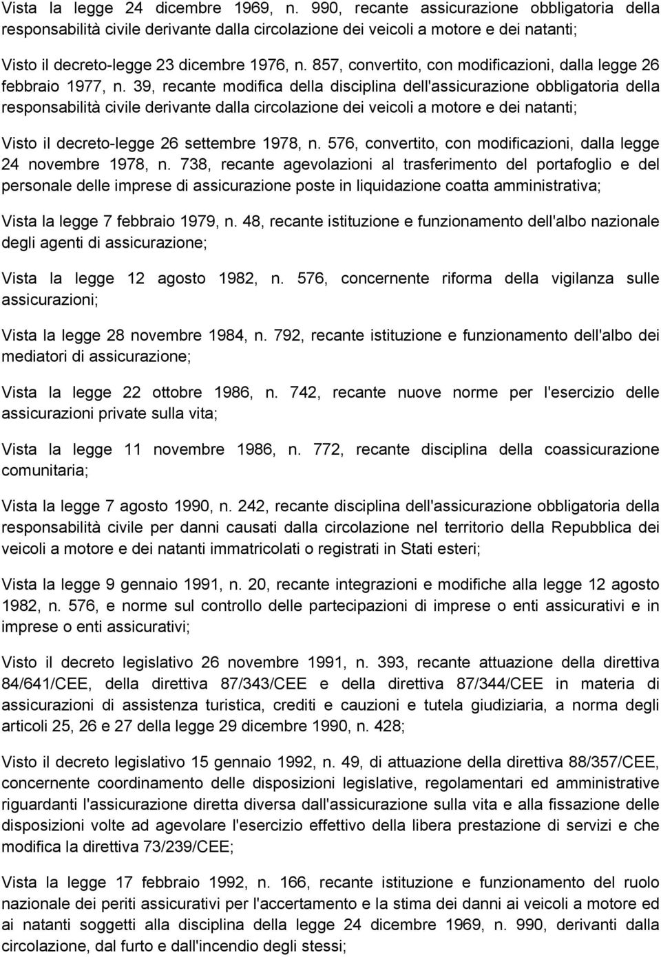 857, convertito, con modificazioni, dalla legge 26 febbraio 1977, n.