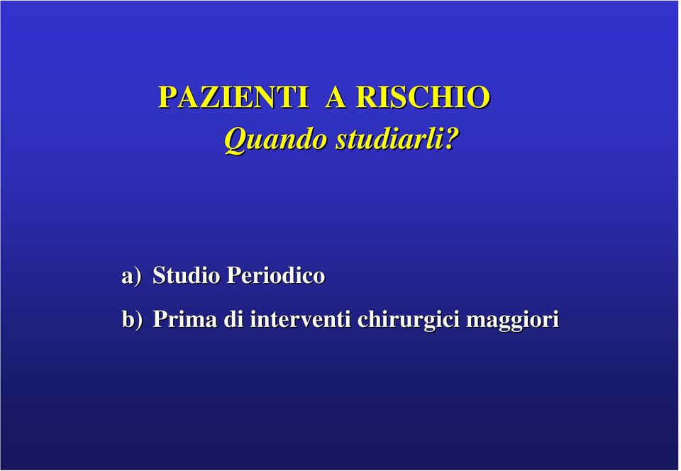 a) Studio Periodico b)