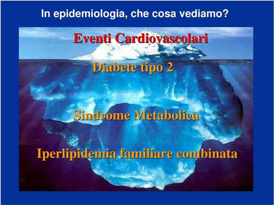 Eventi Cardiovascolari Diabete