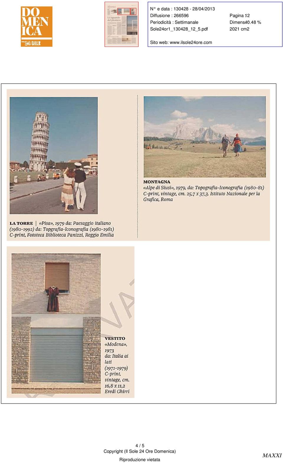 per la Grafica Roma «Pisa» 1979 da : Paesaggio italiano LA TORRE ( 1980-1992 ) da : Topgrafia-lconografia (198o-1981 ) C-print