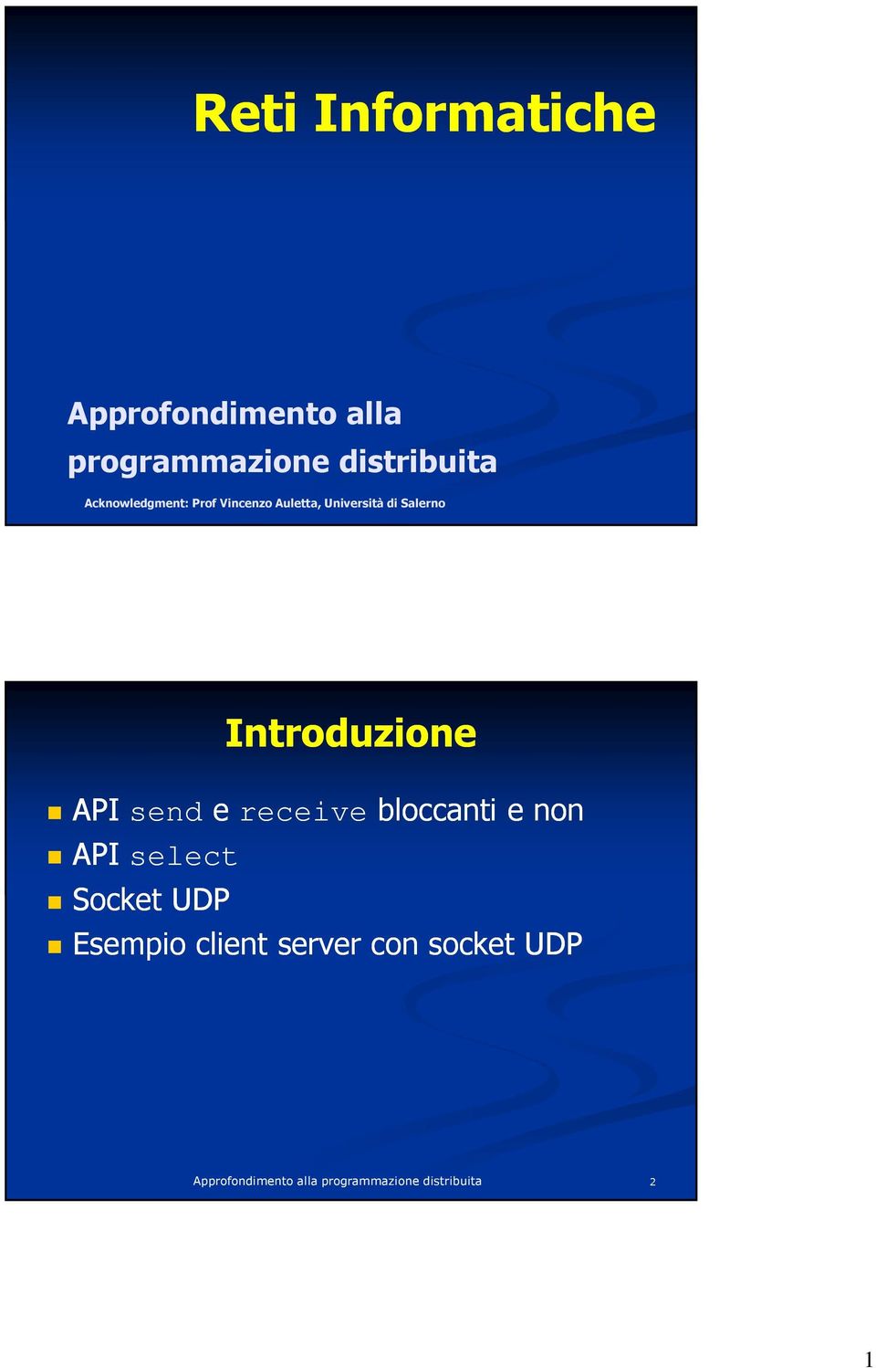 Università di Salerno Introduzione API send e receive